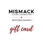 MisMacK Clean Cosmetics Digital Gift Card